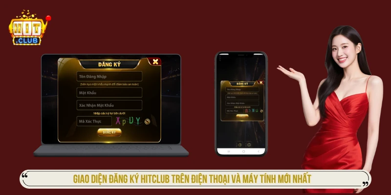 Đăng Ký HITCLUB Theo Từng Bước Và Các Lỗi Thường Gặp Giao diện đăng ký HITCLUB trên điện thoại và máy tính mới nhất