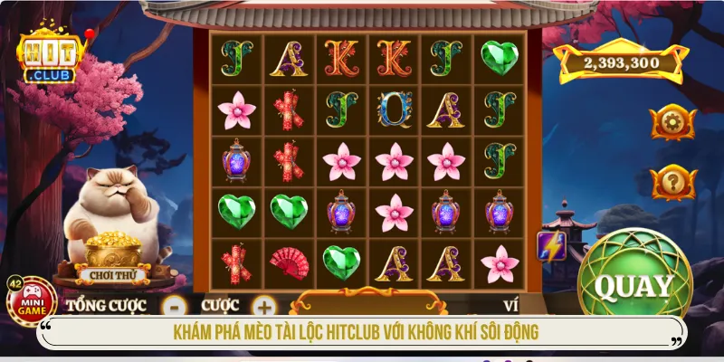 Mèo Tài Lộc Hitclub tái hiện không khí đậm chất Á Đông