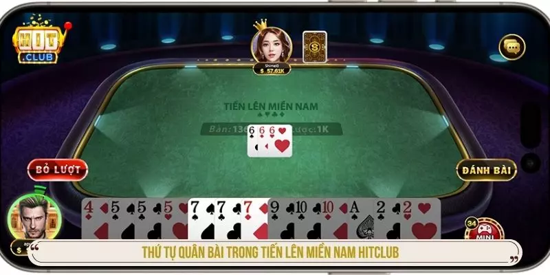 Thứ tự quân bài trong tiến lên miền nam hitclub