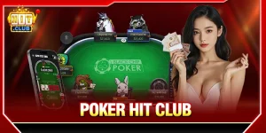 poker hit club luật chơi