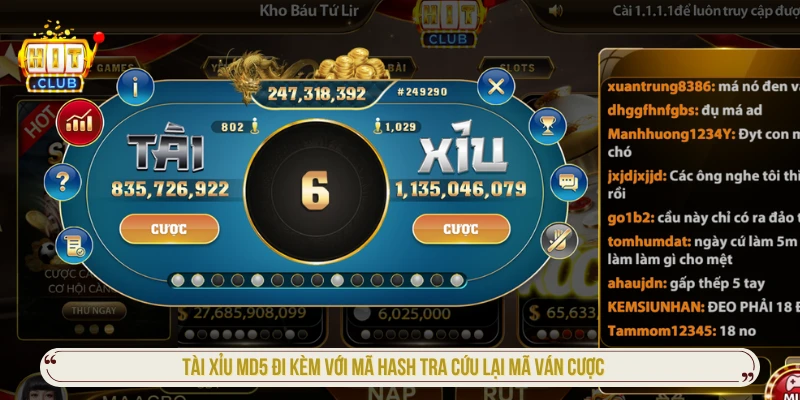 Tài xỉu MD5 đi kèm với mã hash tra cứu lại mã ván cược