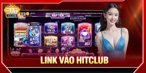 Link vào Hitclub